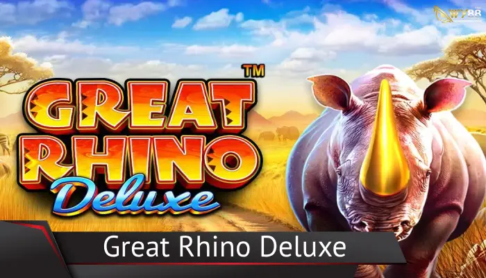 รีวิวเกมสล็อต Great Rhino Deluxe แรดทรงพลังแห่งป่าซาฟารี